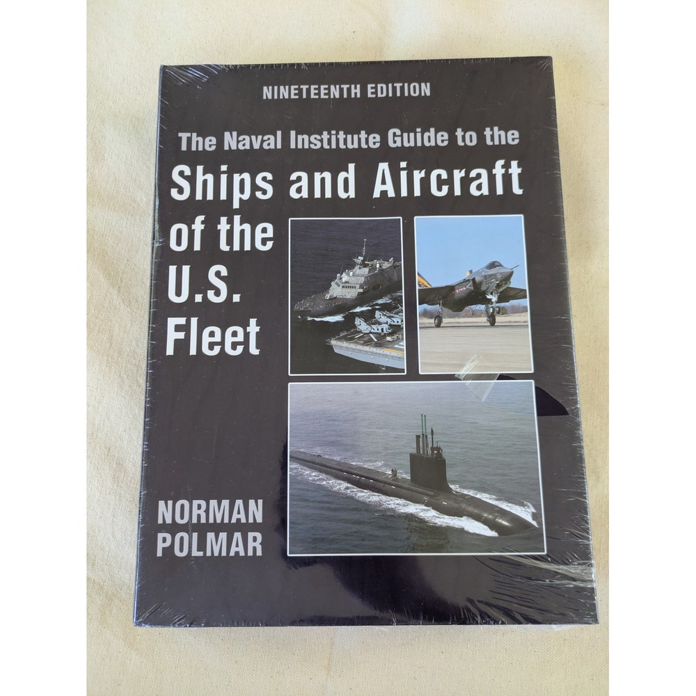 Ships and Aircraft of U.S. Fleet 19th Edition Norman Polmar Naval Institute NEW